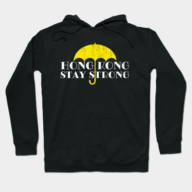 Hong Kong Stay Strong - Umbrella Movement Hoodie by snapoutofit